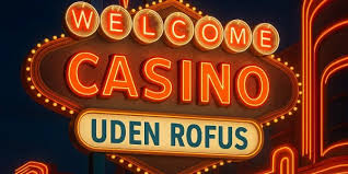 Casino Online Uden Om Rufus En Guide til Spiloplevelsen
