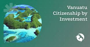 Citizenship by Investment in Vanuatu Your Gateway to a New Life Citizenship by Investment in Vanuatu Your Gateway to a New Life